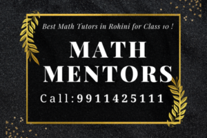 Best Math Tutors in Rohini for Class 10