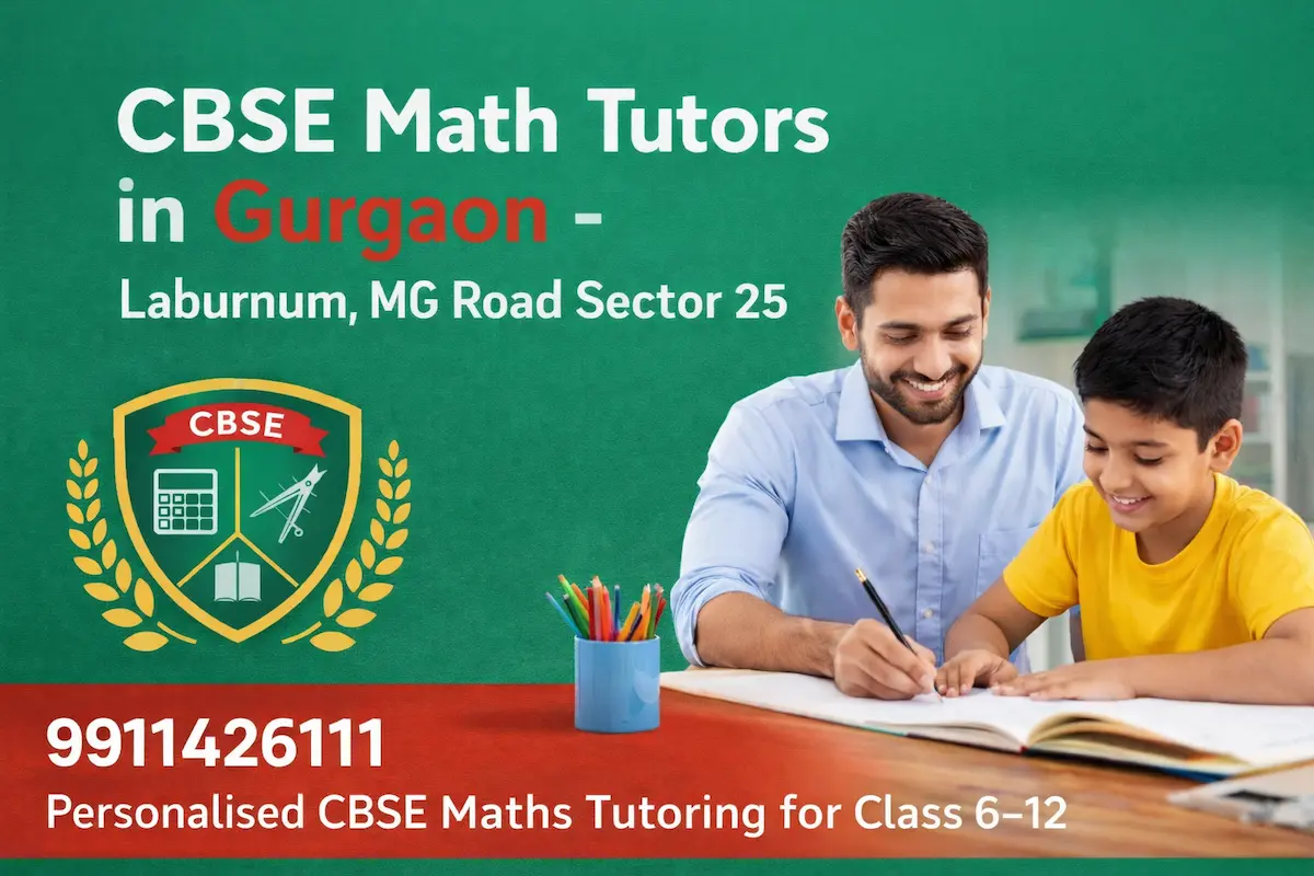 GCSE Math Tutors in Gurgaon – Laburnum, MG Road Sector 48